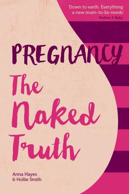 Pregnancy The Naked Truth