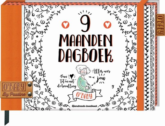 O'Baby by Pauline  -   9 maanden dagboek