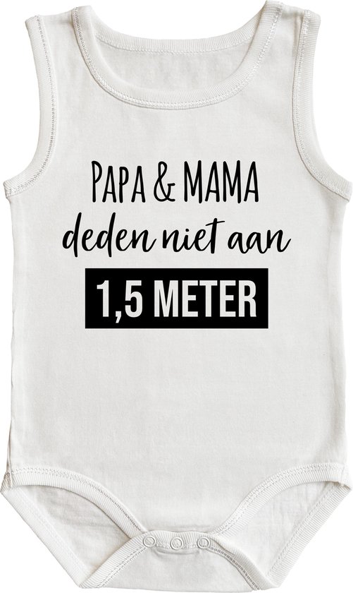 Romper - papa & mama deden niet aan 1,5 meter - maat: 98/104 - kapmouw - baby - corona - rompertjes baby - rompertjes baby met tekst - rompers - rompertje - rompertjes - stuks 1 - wit